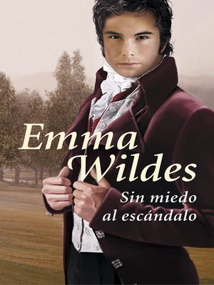 cover image of Sin miedo al escándalo (Solteros y truhanes 1)